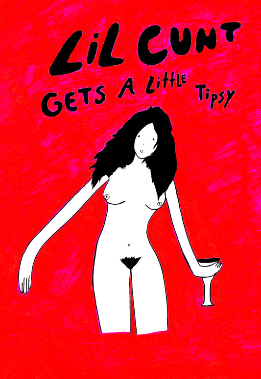 Lil Cunt Gets A Little Tipsy