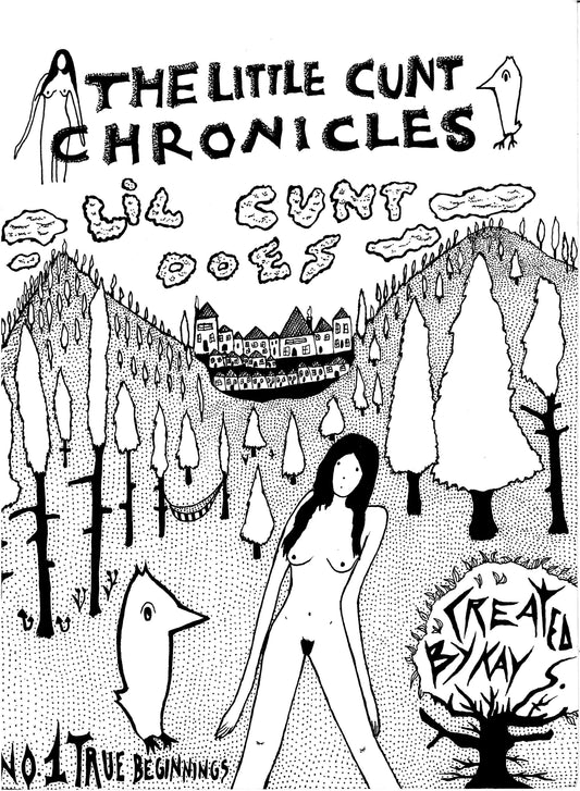 The Lil Cunt Chronicles #1
